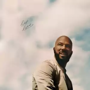 Common - Forever Your Love (feat. BJ the Chicago Kid)
